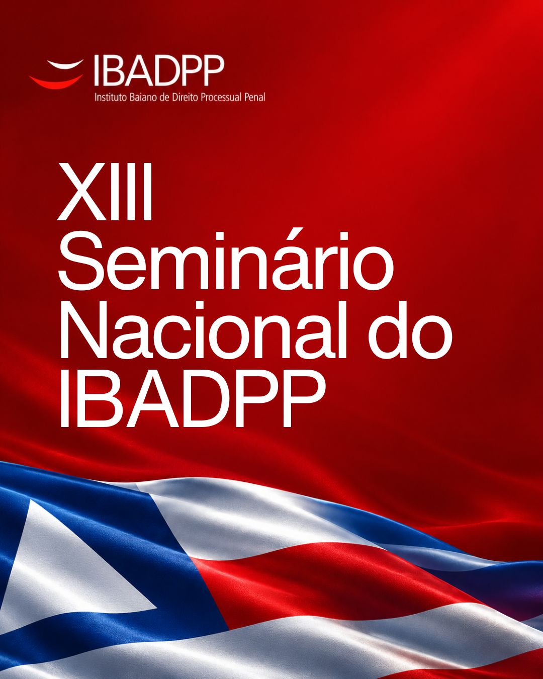 Abertas as inscrições para isenção da taxa do XIII Seminário Nacional do IBADPP